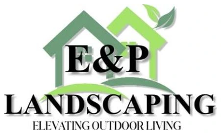 E&P Landscaping. Elevating outdoor living.